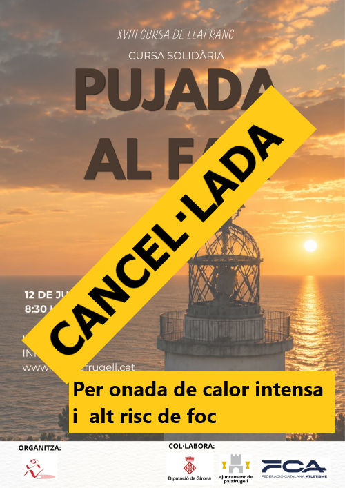 XVIII Pujada al Far de Sant Sebastià – CANCEL·LADA PER ONADA EXTREMA DE CALOR I RISC D’INCENDIS.